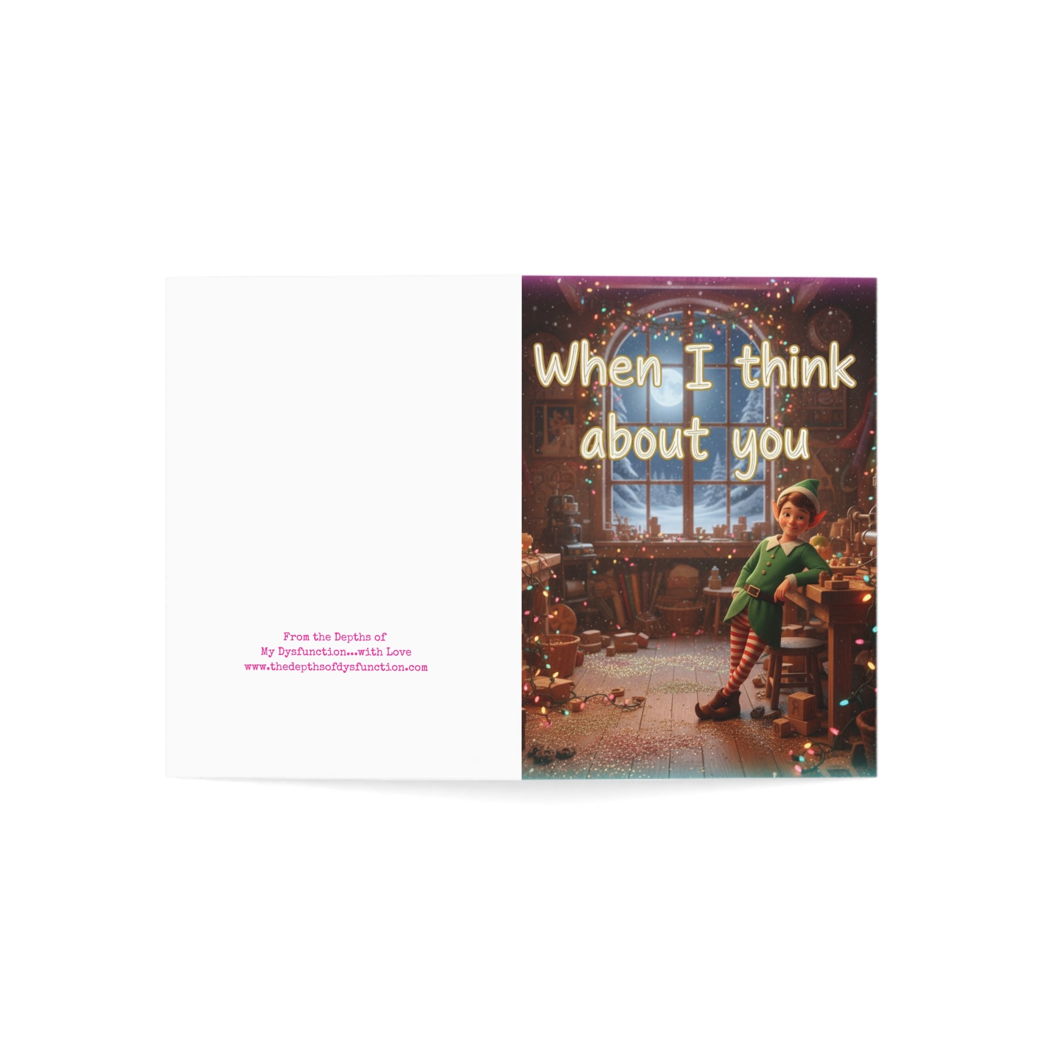 When I Think About You – Sarcastic Elf Christmas Card