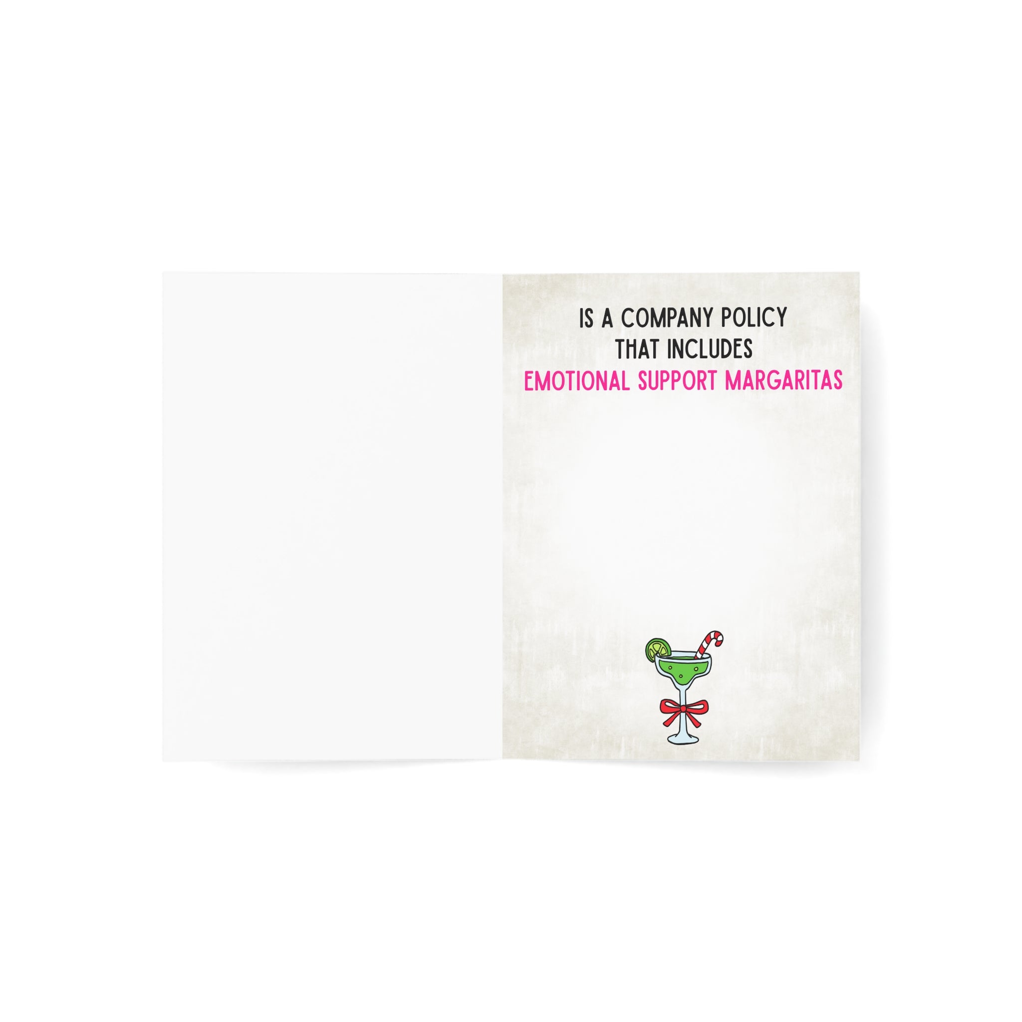 All I Want for Christmas Is a Company Policy That Includes Emotional Support Margaritas Card