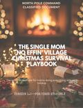 The Single Mom No Effin’ Village Christmas Survival Playbook (46 Pages digital download)