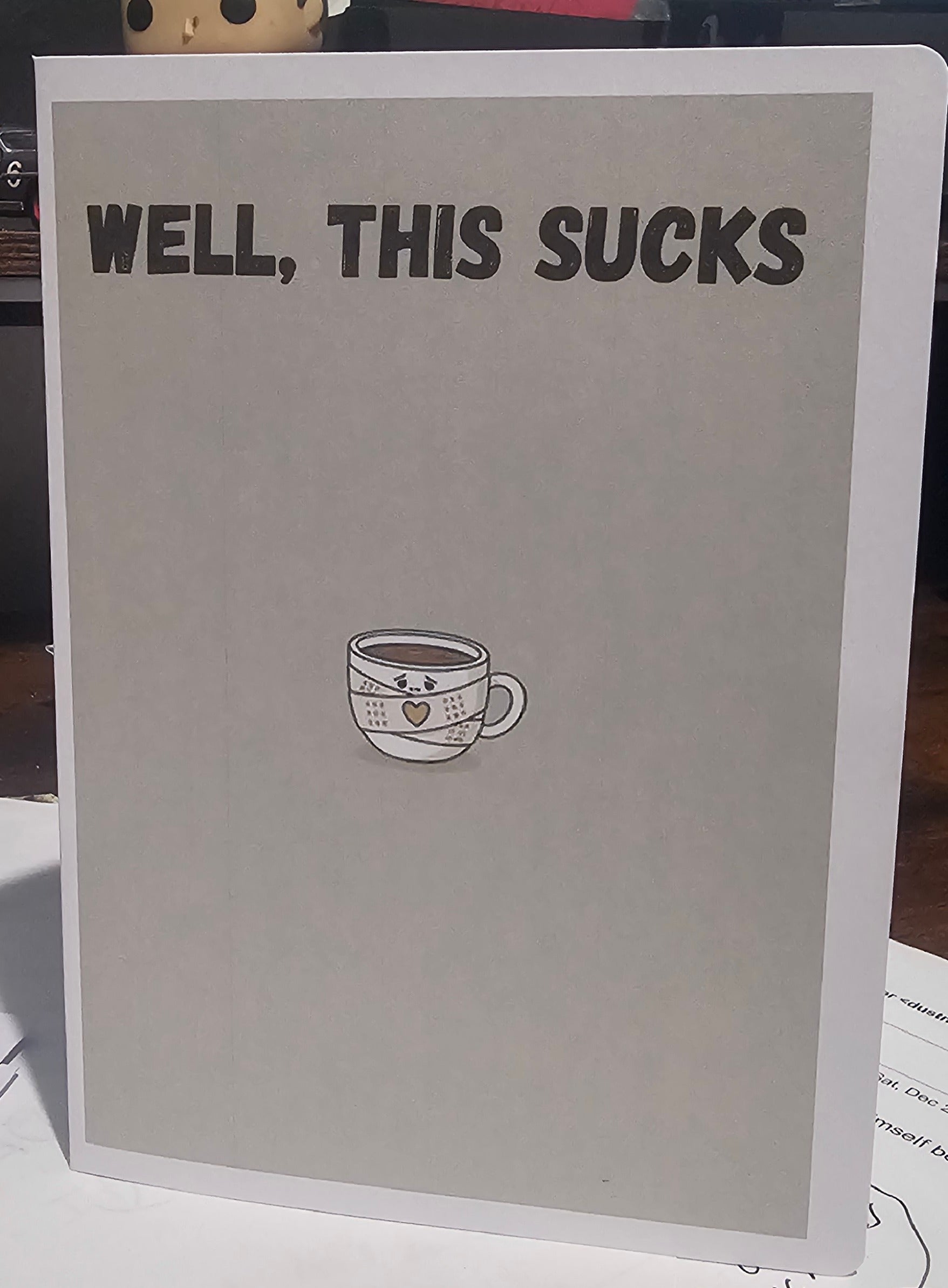 Well, This Sucks – Funny Get Well Card